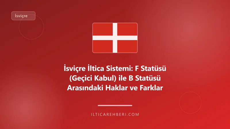 İsviçre İltica Sistemi: F Statüsü (Geçici Kabul) ile B Statüsü Arasındaki Haklar ve Farklar — aile cocuk — İsviçre | İltica Rehberi