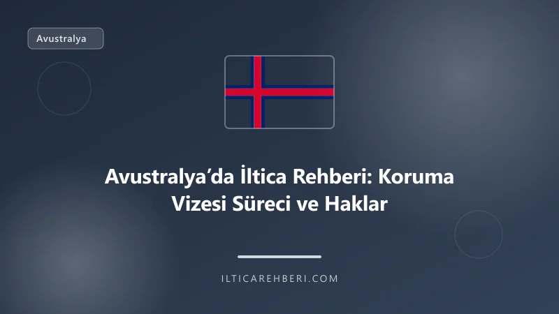 Avustralya’da İltica Rehberi: Koruma Vizesi Süreci ve Haklar — aile cocuk — Genel | İltica Rehberi